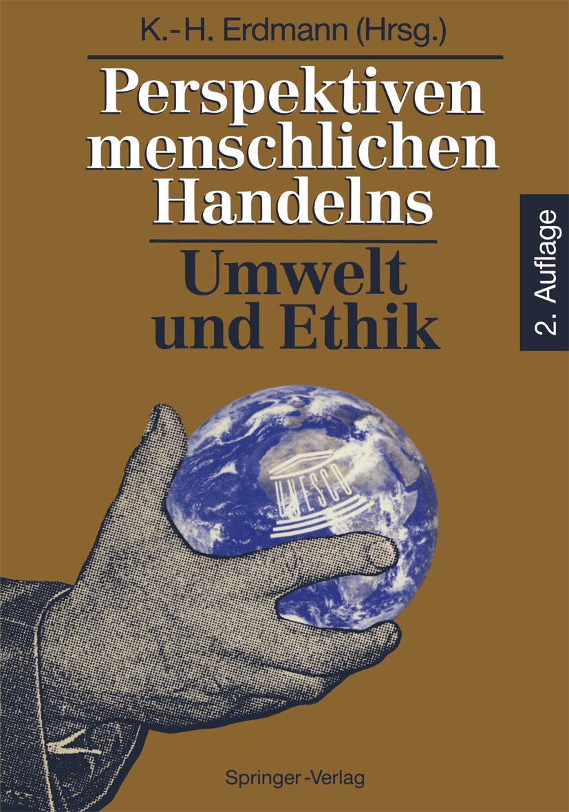 Perspektiven menschlichen Handelns: Umwelt und Ethik (German Edition) Medicine