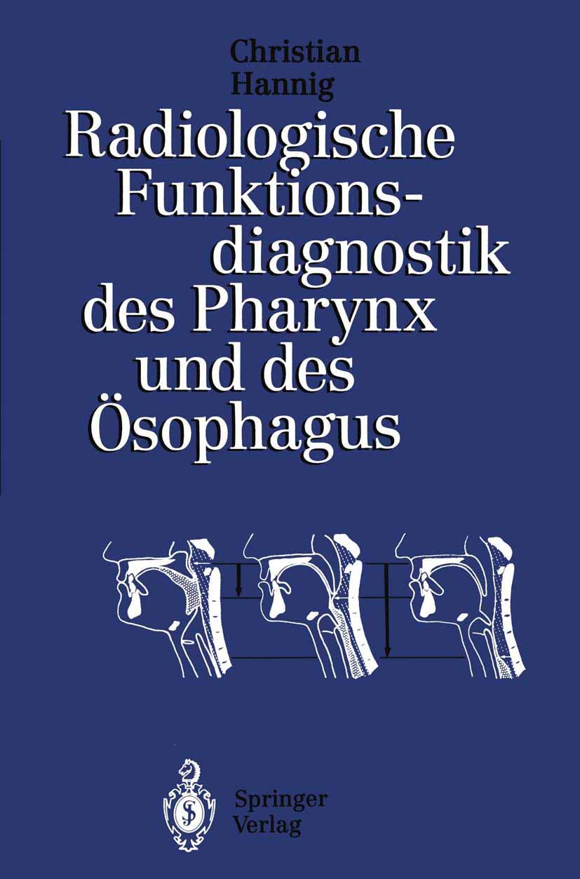 Radiologische Funktionsdiagnostik des Pharynx und des Ösophagus Medicine