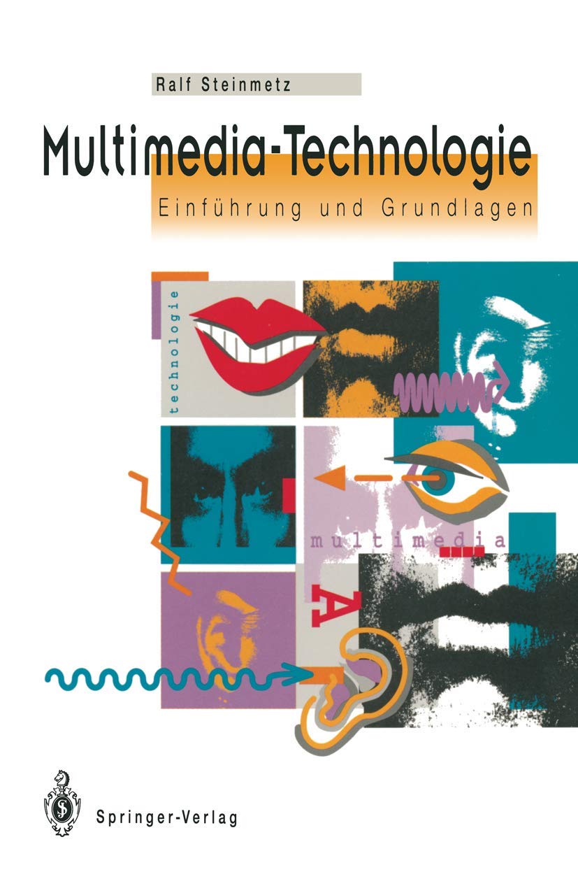 Multimedia-Technologie: Einführung und Grundlagen Computer Science