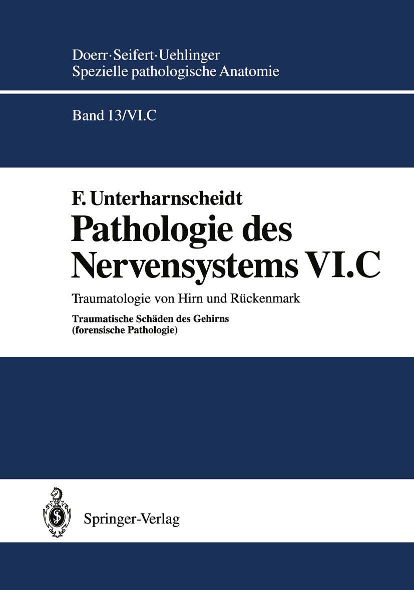 Pathologie des Nervensystems VI.C: Traumatologie von Hirn und Rückenmark Traumatische Schäden des Gehirns (forensische Pathologie) (Spezielle pathologische Anatomie, 13 / 6 / c) Medicine