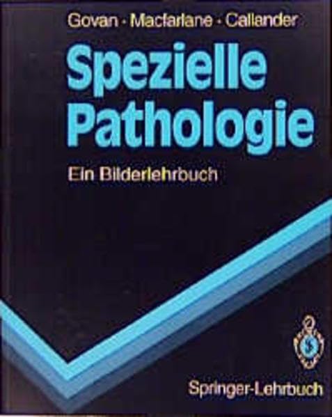 Spezielle Pathologie: Ein Bilderlehrbuch (Springer-Lehrbuch) Medicine