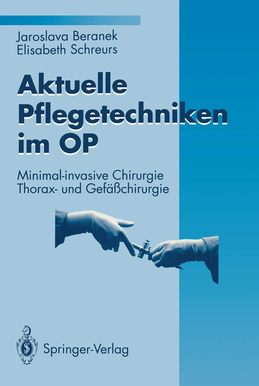 Aktuelle Pflegetechniken im OP Medicine