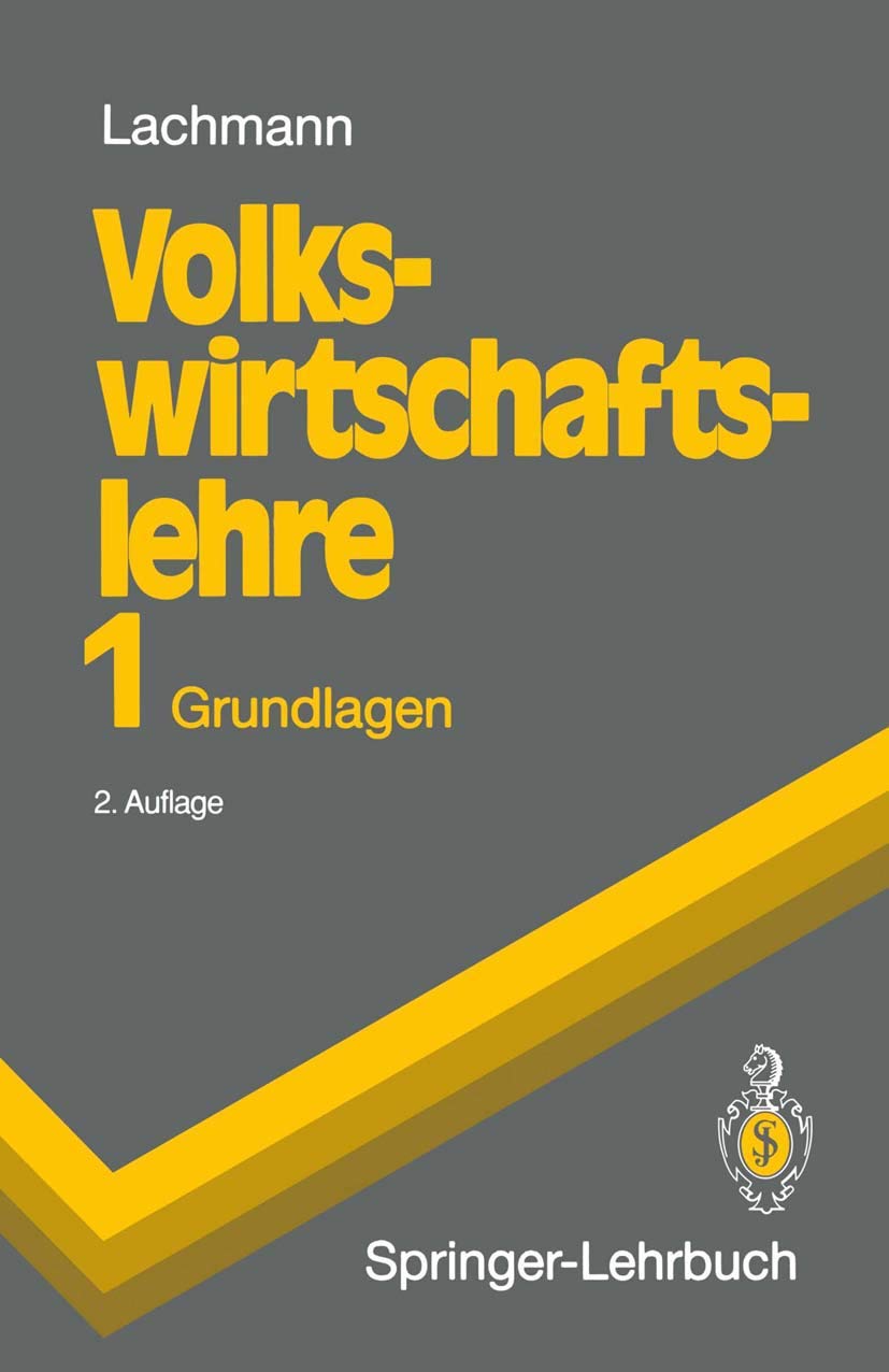 Volkswirtschaftslehre 1: Grundlagen (Springer-Lehrbuch) Law