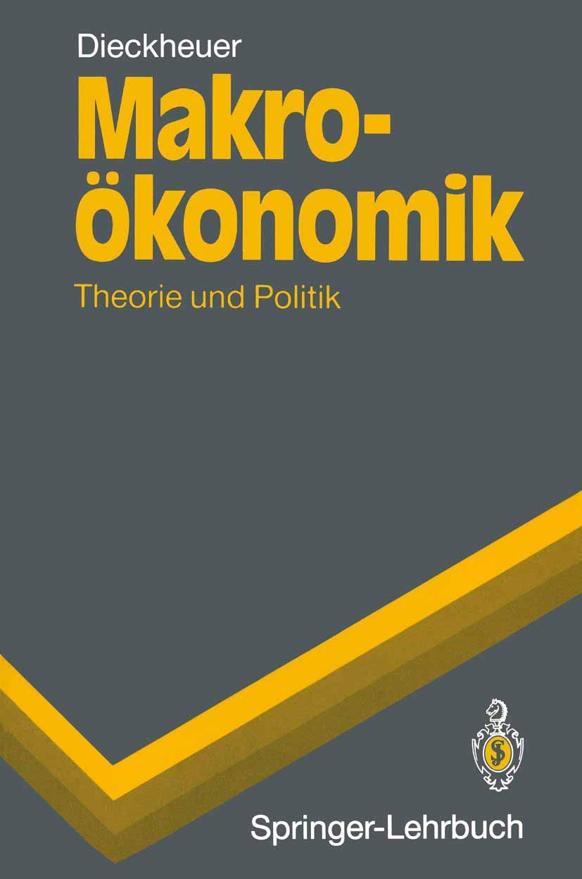 Makroökonomik: Theorie und Politik (Springer-Lehrbuch) Law