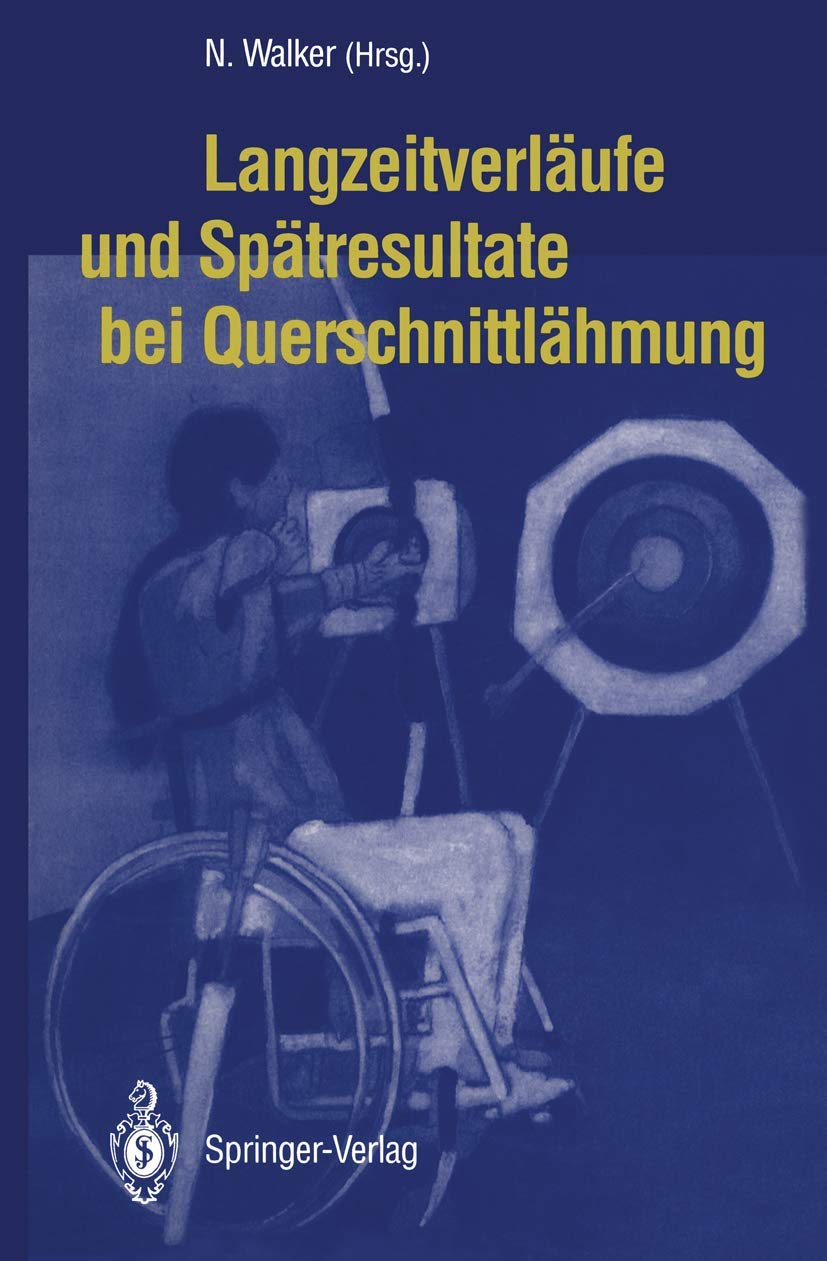 Langzeitverläufe und Spätresultate bei Querschnittlähmung Medicine