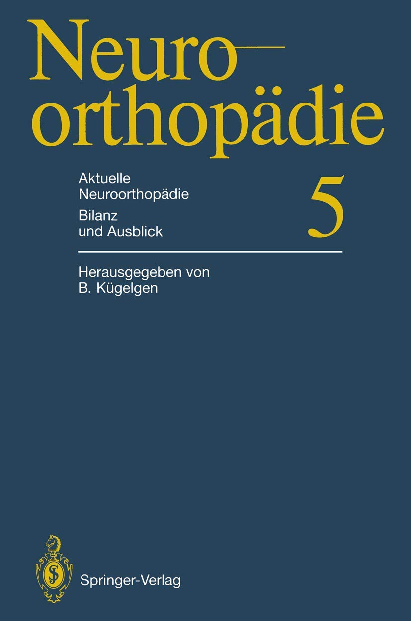 Aktuelle Neuroorthopädie Bilanz und Ausblick Medicine