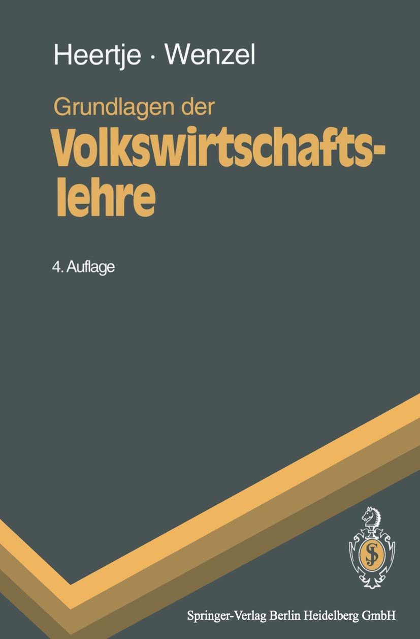 Grundlagen der Volkswirtschaftslehre (Springer-Lehrbuch) Law