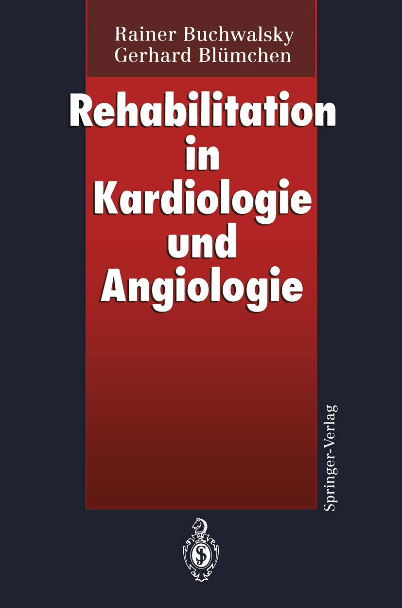 Rehabilitation in Kardiologie und Angiologie Medicine