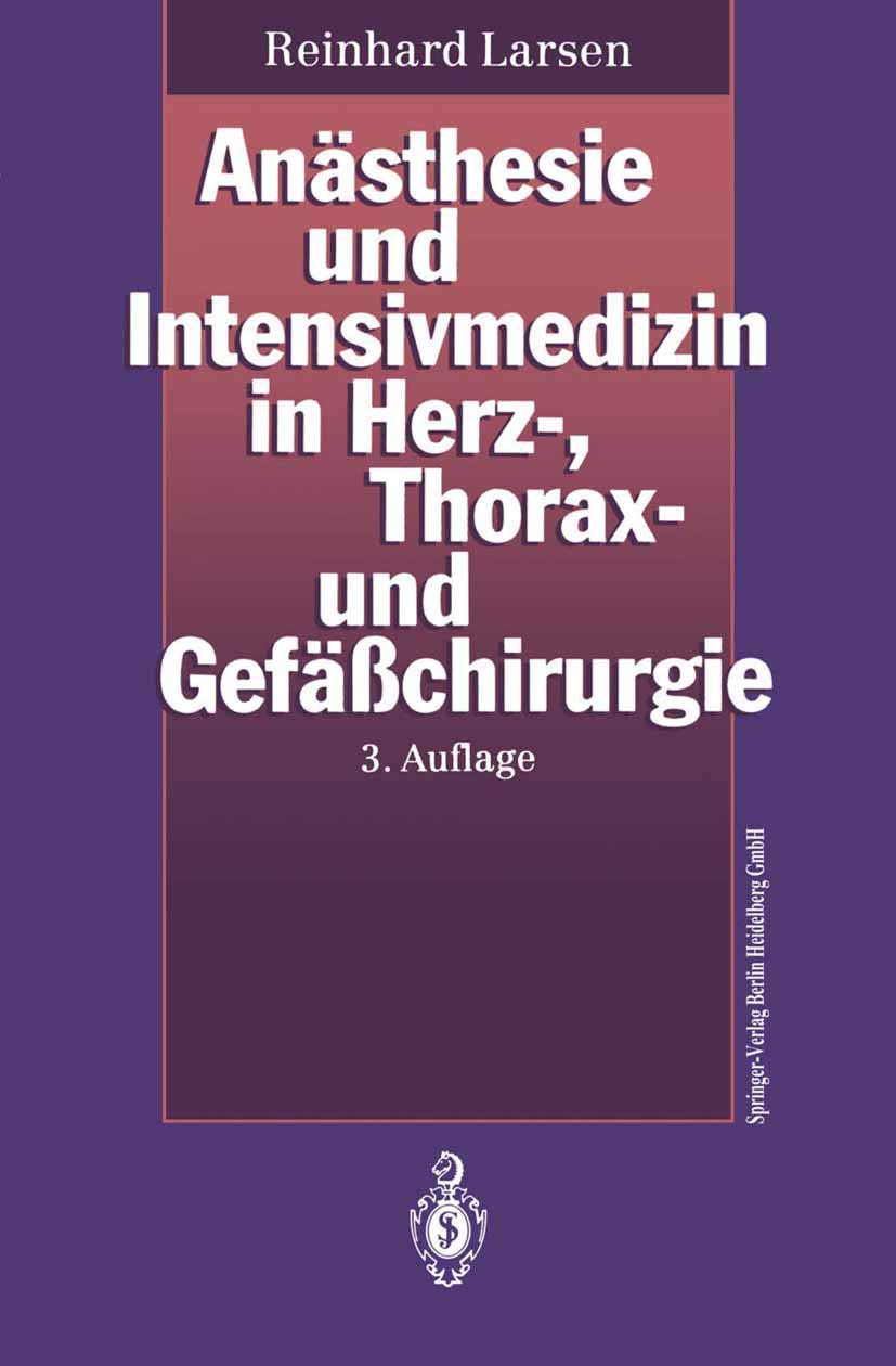 Anästhesie und Intensivmedizin in Herz-, Thorax- und Gefäßchirurgie Medicine