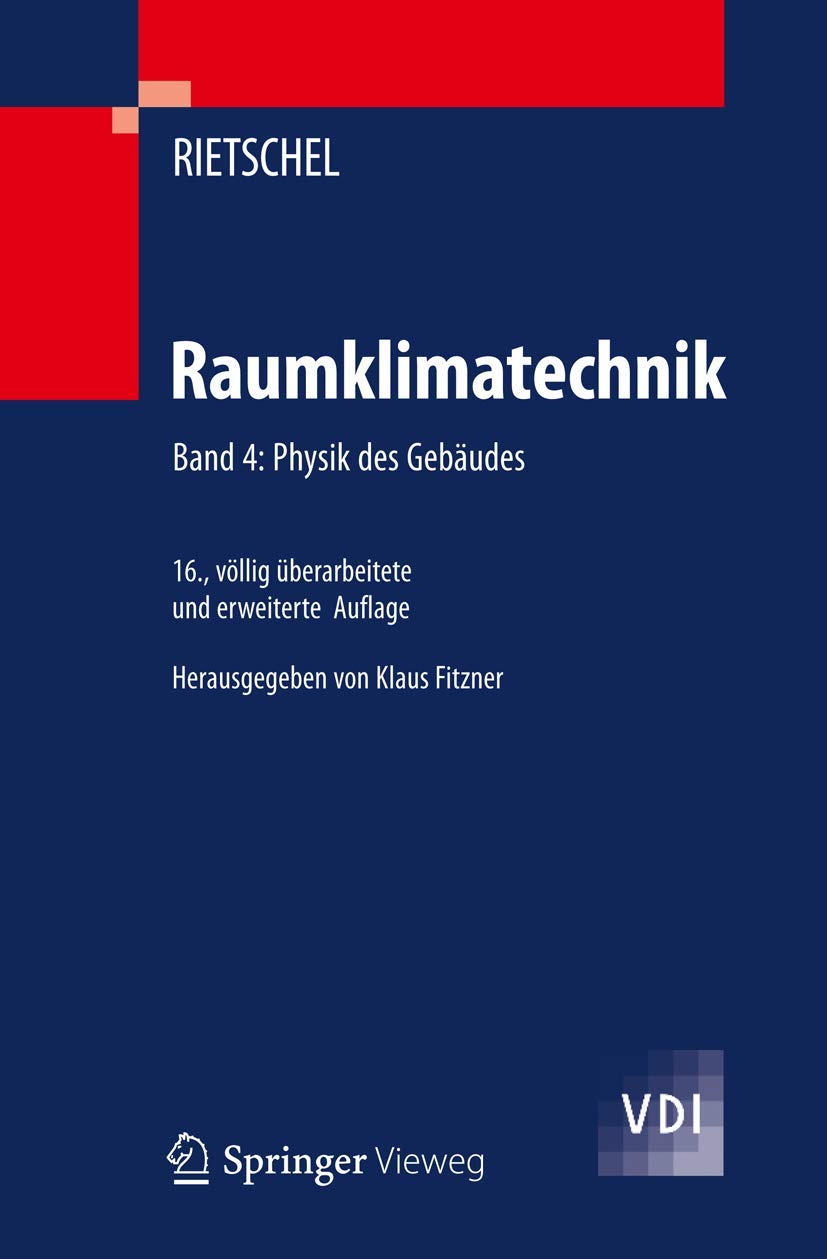 Raumklimatechnik: Band 4: Physik des Gebäudes (VDI-Buch) Business, Finance & Career