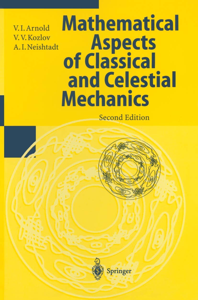 Mathematical Aspects of Classical and Celestial Mechanics (Encyclopaedia of Mathematical Sciences) Mathematics
