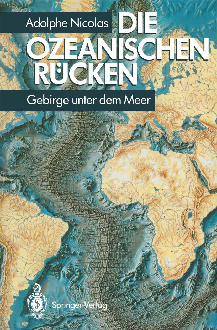 Die ozeanischen Rücken: Gebirge unter dem Meer Business & Technology
