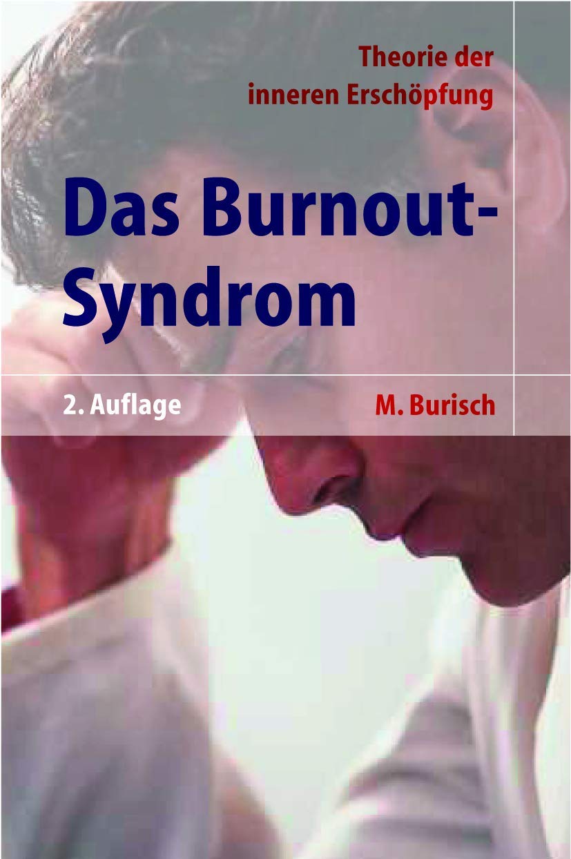 Das Burnout-Syndrom: Theorie der inneren Erschöpfung Medicine