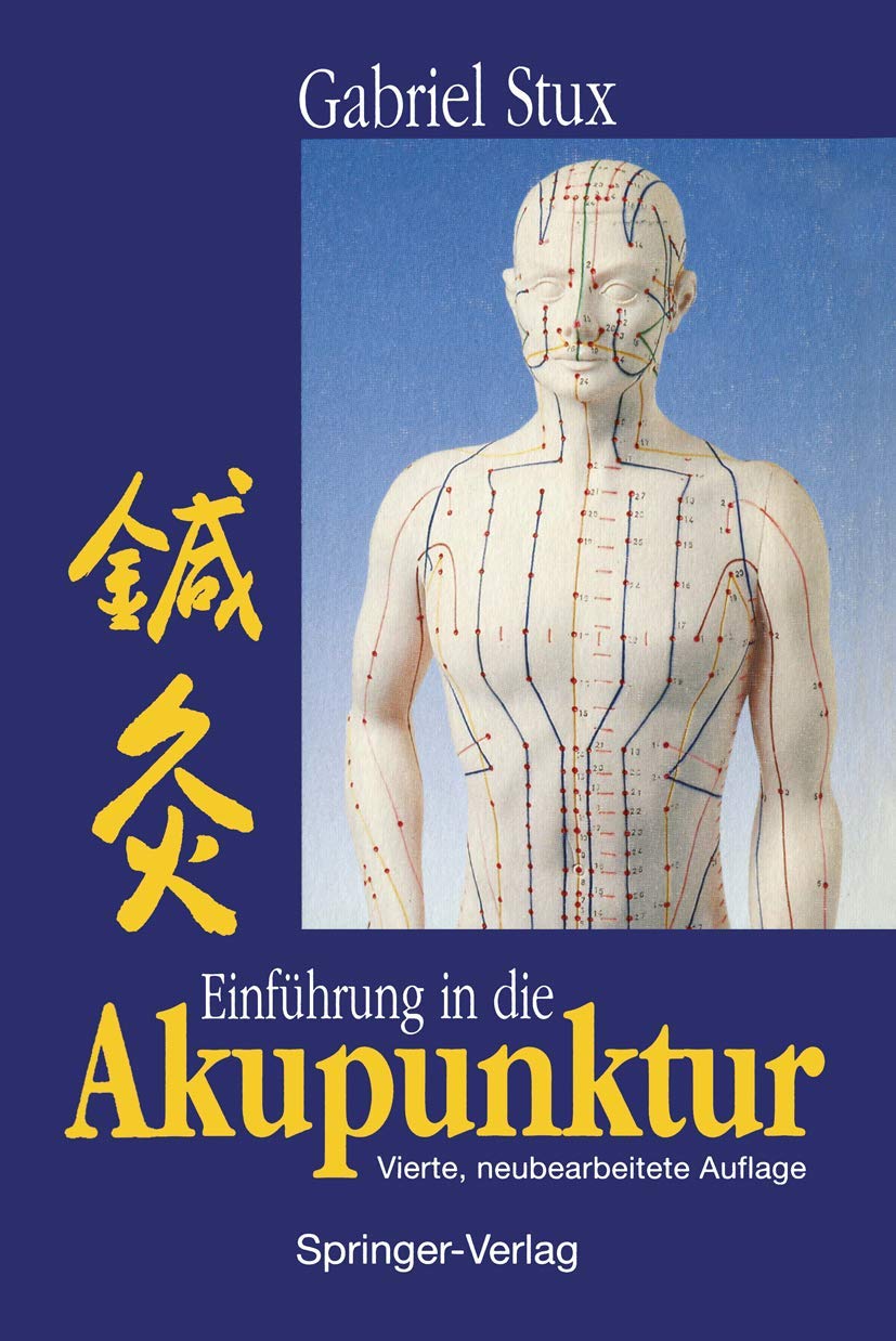 Einführung in die Akupunktur (German Edition) Medicine