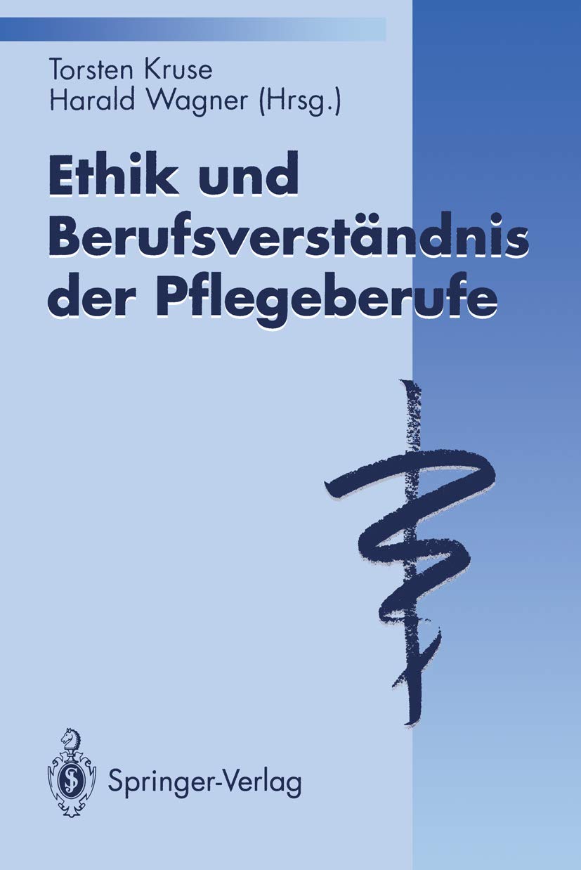 Ethik und Berufsverständnis der Pflegeberufe Medicine Books