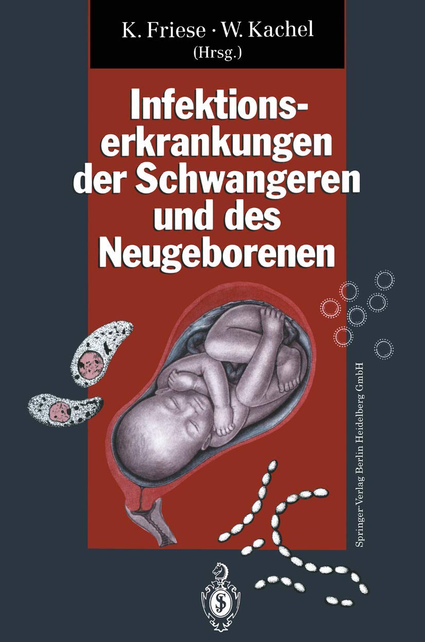 Infektionserkrankungen der Schwangeren und des Neugeborenen Medicine