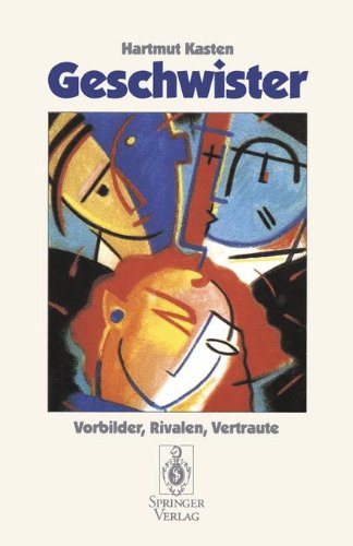 Geschwister: Vorbilder, Rivalen, Vertraute (German Edition) Lifestyle