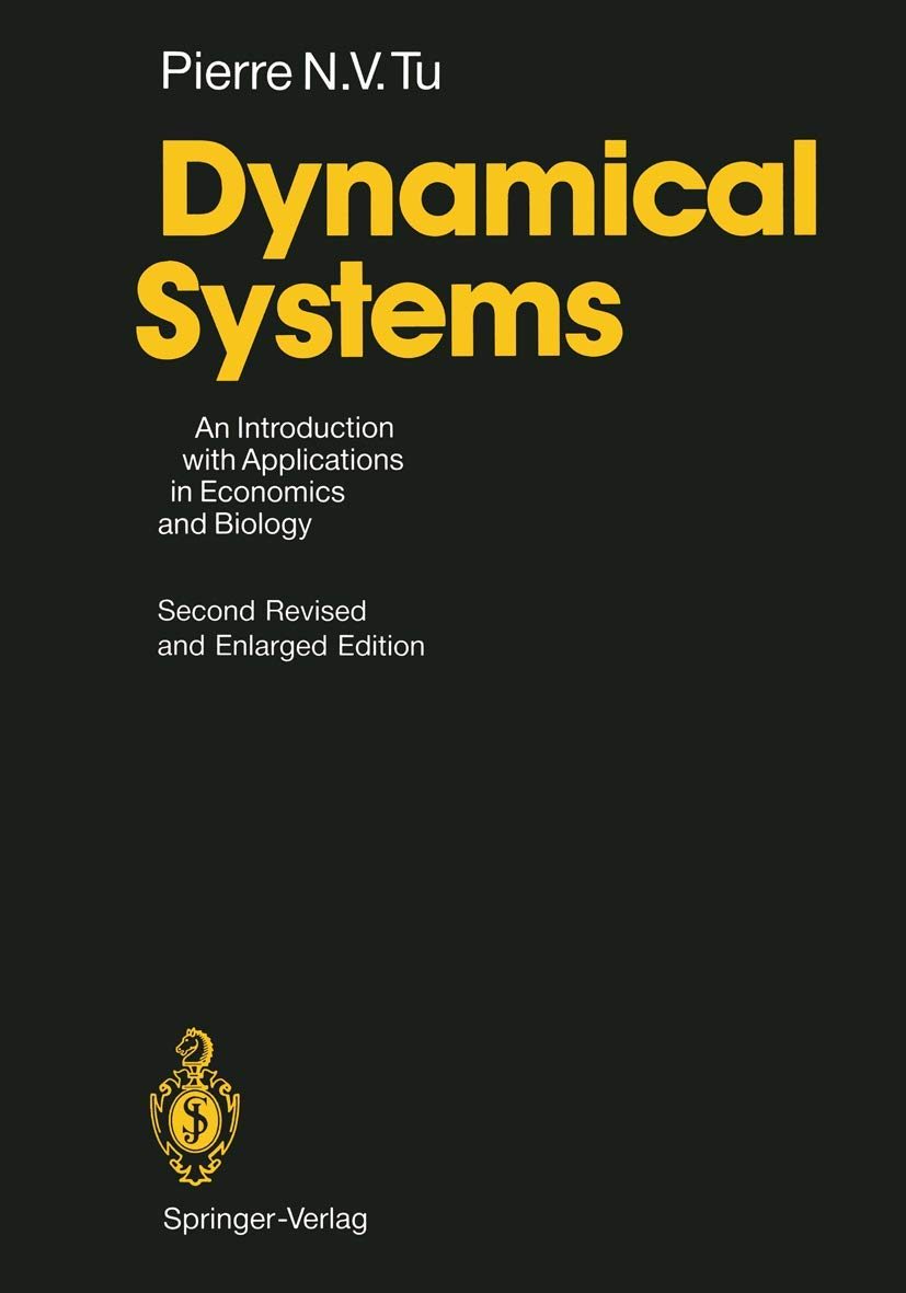 Dynamical Systems: An Introduction with Applications in Economics and Biology Medicine