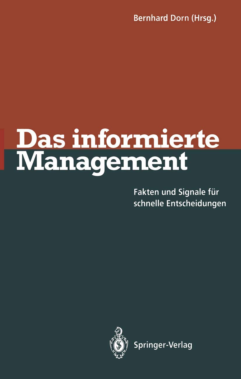 Das informierte Management: Fakten und Signale für schnelle Entscheidungen Law