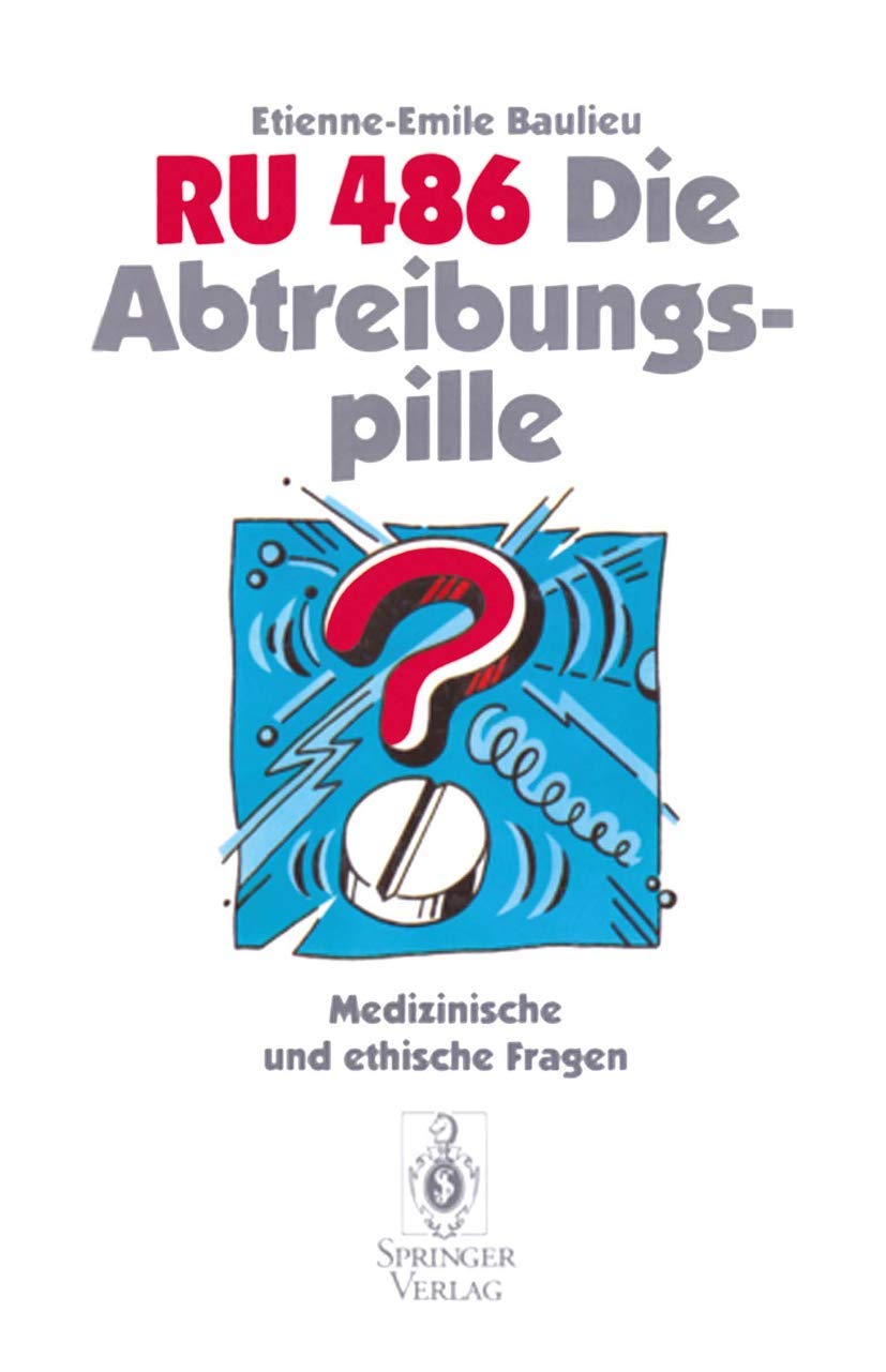 RU 486 Die Abtreibungspille Medicine