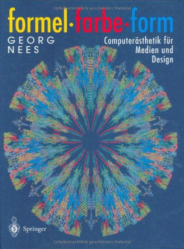 Formel, Farbe, Form: Computerästhetik für Medien und Design Computer Science