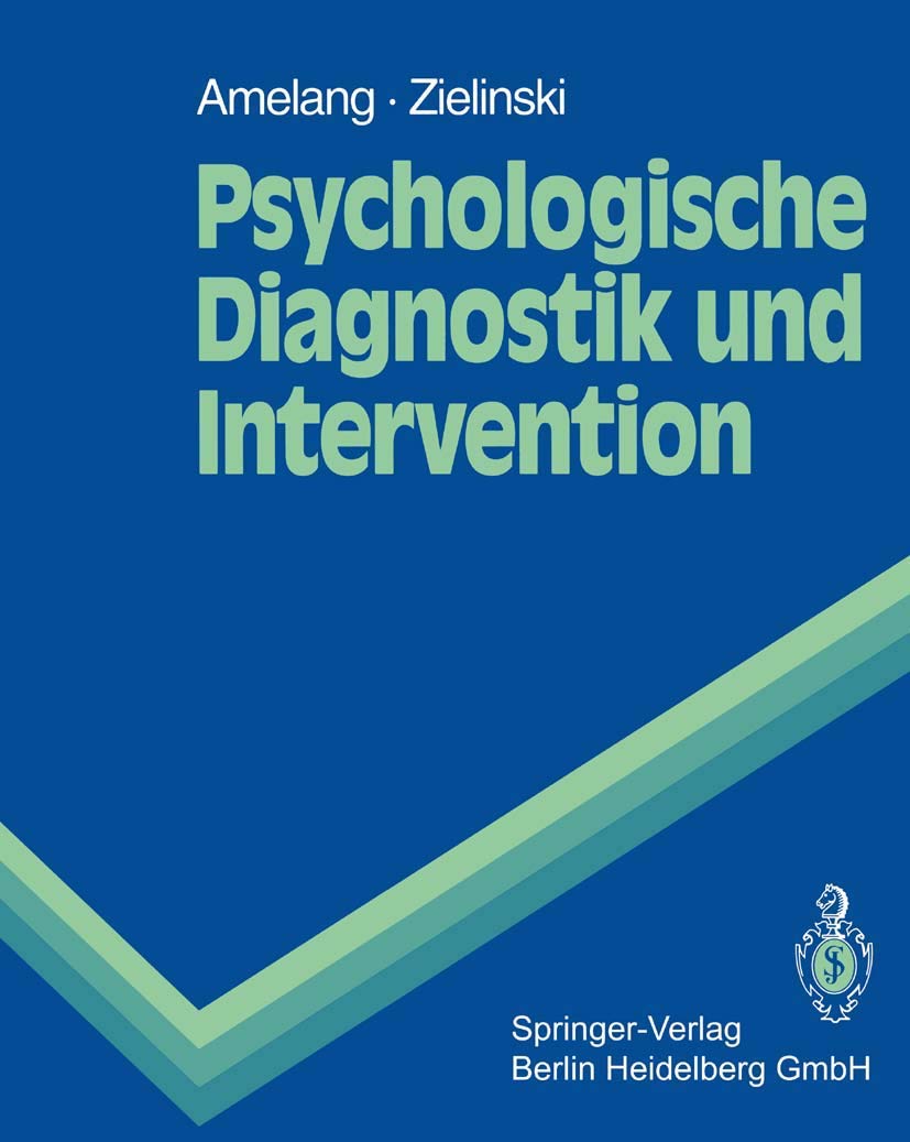Psychologische Diagnostik und Intervention (Springer-Lehrbuch) Medicine