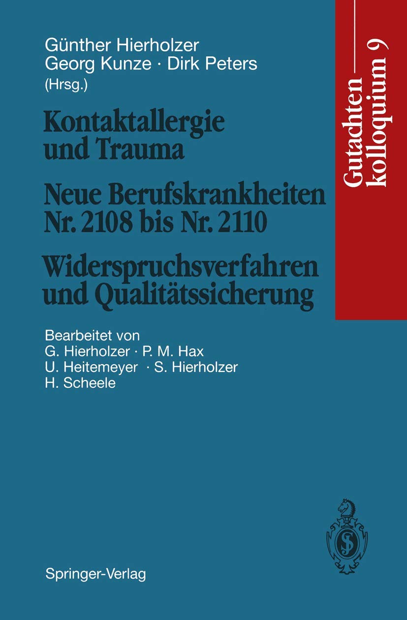 Kontaktallergie und Trauma Neue Berufskrankheiten Nr. 2108 bis Nr. 2110. Widerspruchsverfahren und Qualitätssicherung Medicine