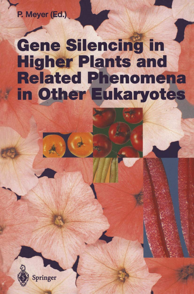 Gene Silencing in Higher Plants and Related Phenomena in Other Eukaryotes: v.197 (Current Topics in Microbiology and Immunology) book