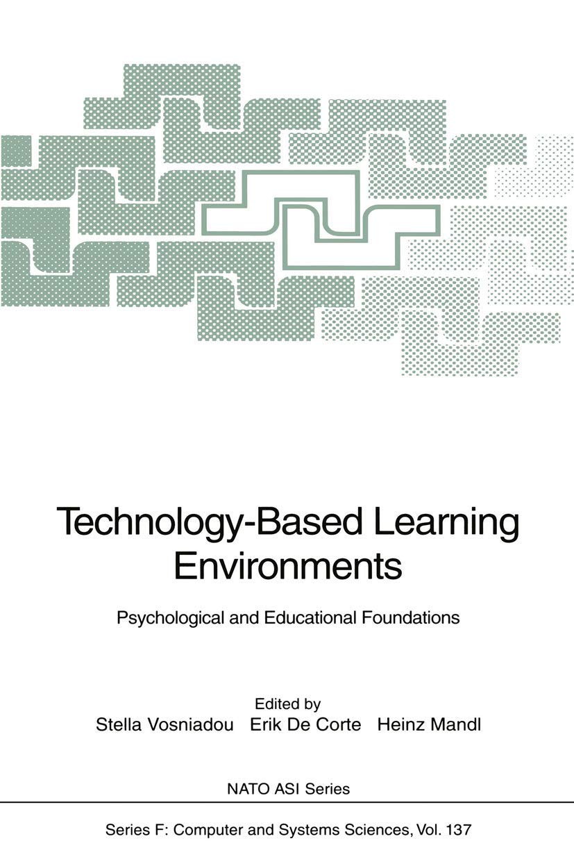 Technology-Based Learning Environments: Psychological and Educational Foundations (NATO ASI Subseries F:, 137, Band 137) Computer Science