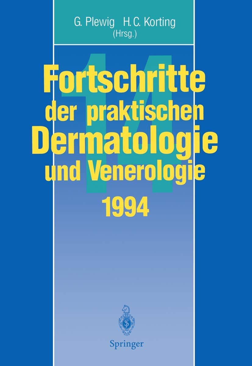 Fortschritte der praktischen Dermatologie und Venerologie: Vorträge und Dia-Klinik der XIV. Fortbildungswoche der Dermatologischen Klinik und ... praktischen Dermatologie und Venerologie, 14) Medicine