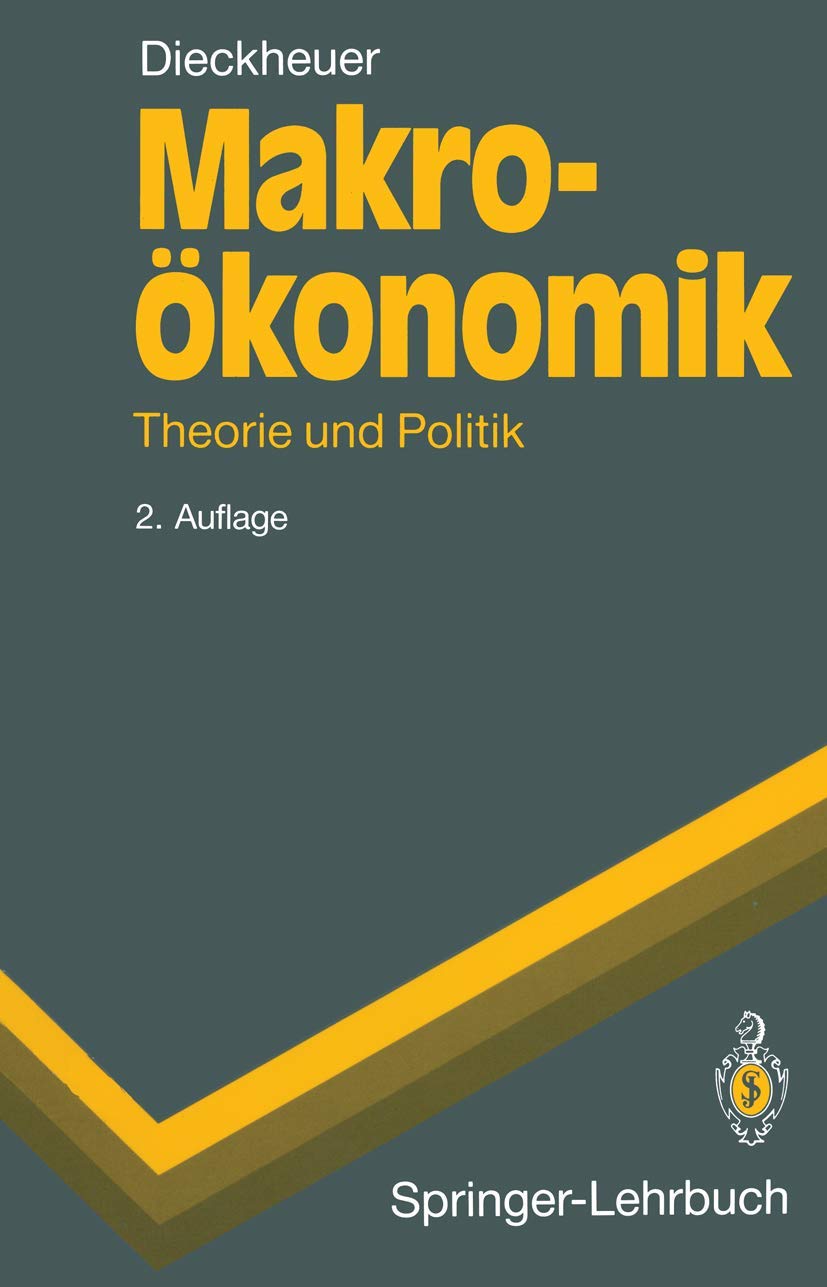Makroökonomik: Theorie und Politik (Springer-Lehrbuch) Law
