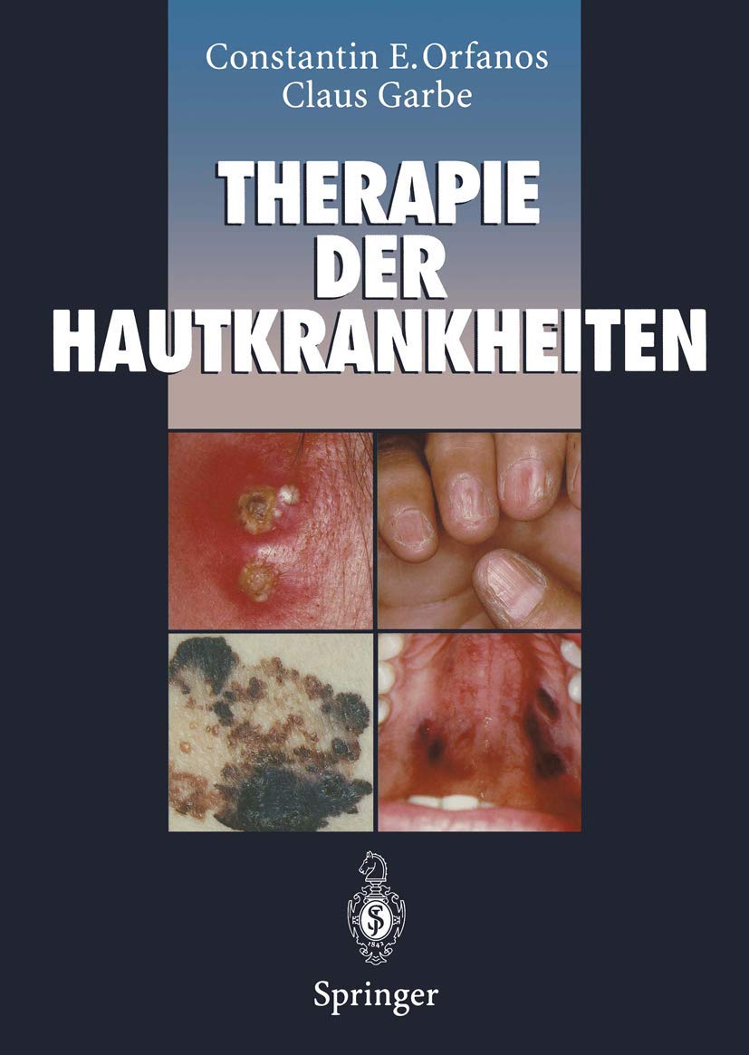 Therapie der Hautkrankheiten: einschließlich Andrologie, Phlebologie, Proktologie, pädiatrische Dermatologie, tropische Dermatosen und Venerologie Medicine