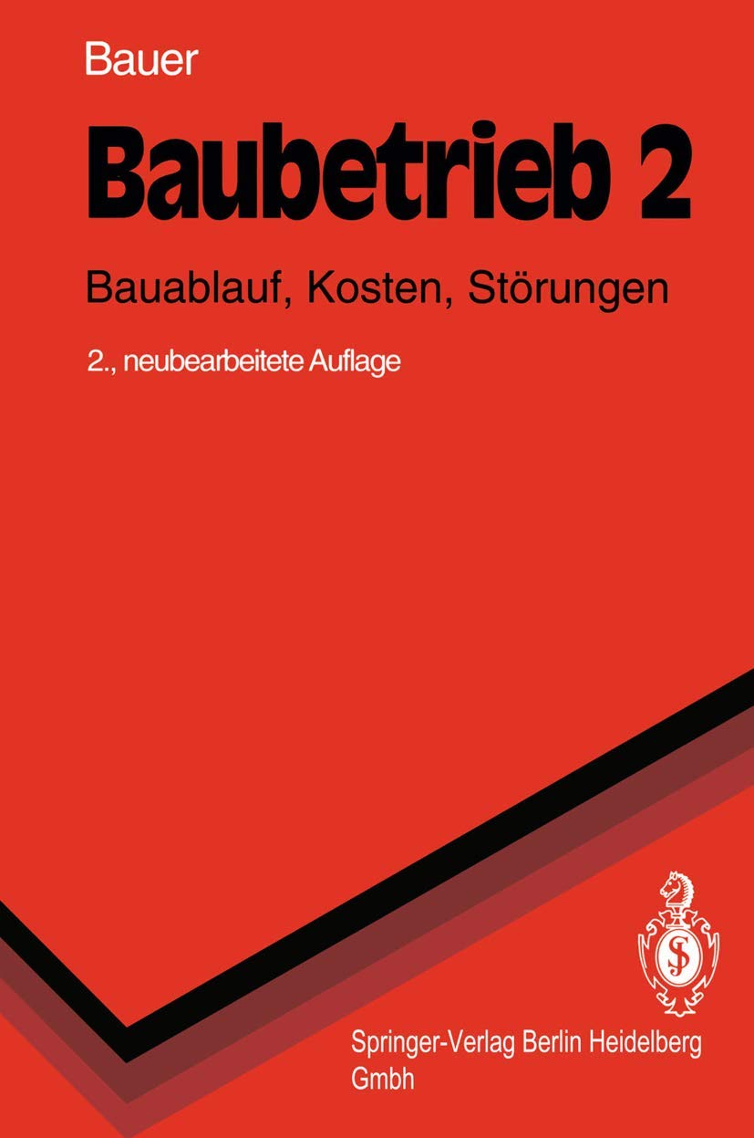 Baubetrieb 2: Bauablauf, Kosten, Störungen (VDI-Buch) Business & Technology