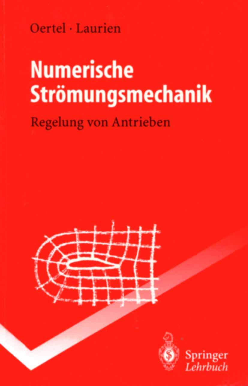 Numerische Strömungsmechanik: Regelung von Antrieben (Springer-Lehrbuch) Business & Technology