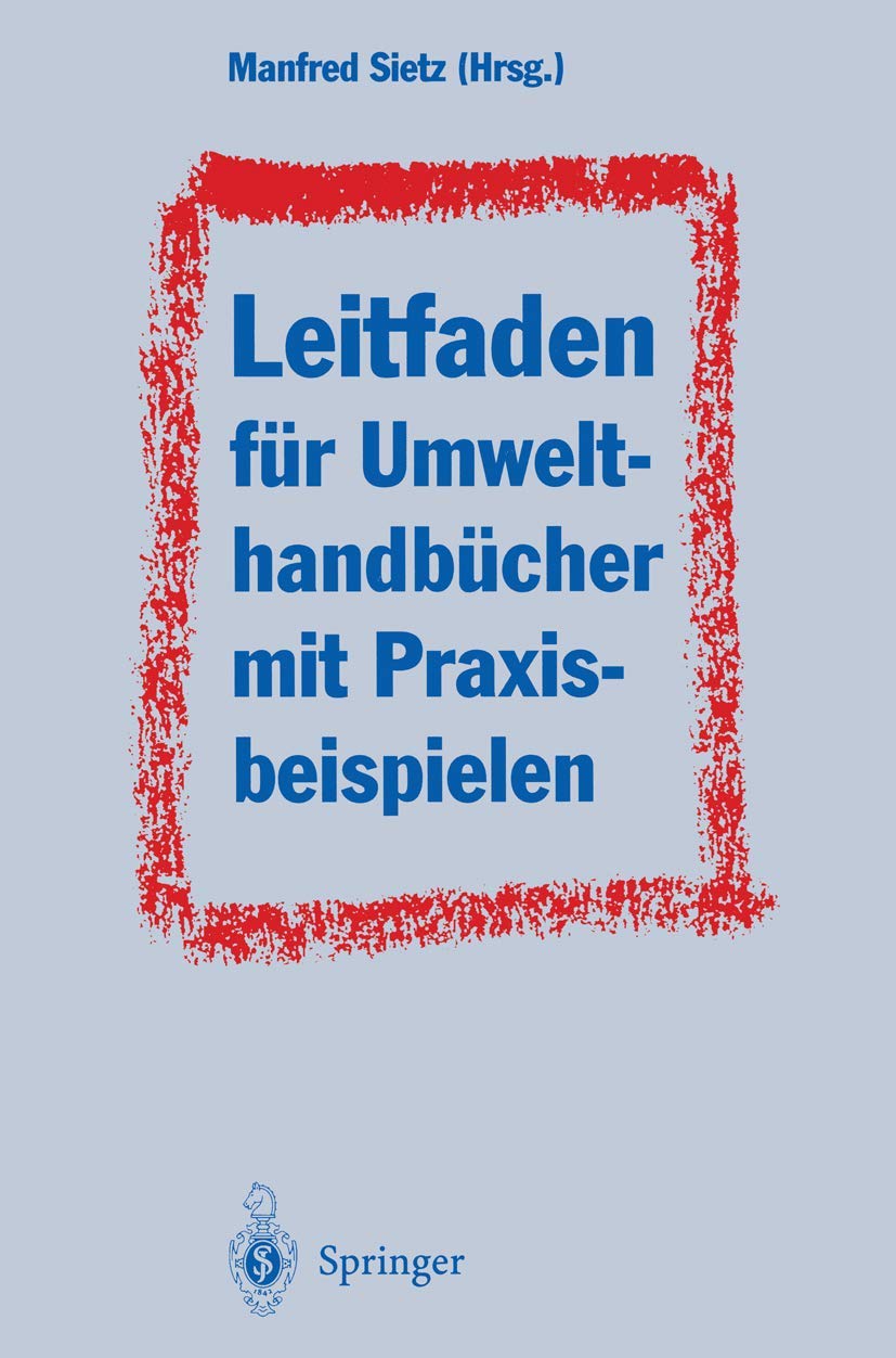 Leitfaden für Umwelthandbücher mit Praxisbeispielen: Gliederung analog DIN ISO 9001 Szenarien für Umweltbetriebsstörungen Law