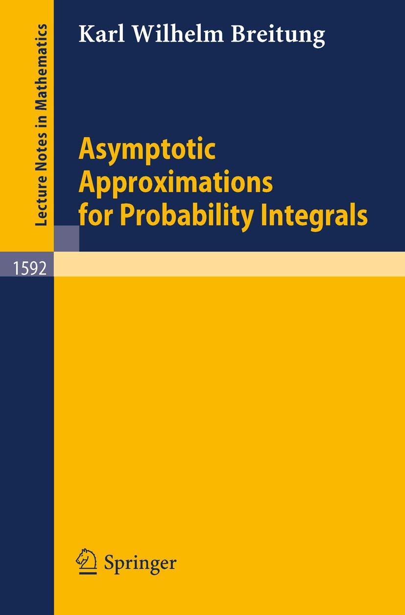Asymptotic Approximations for Probability Integrals (Lecture Notes in Mathematics, 1592, Band 1592) Media & Communication