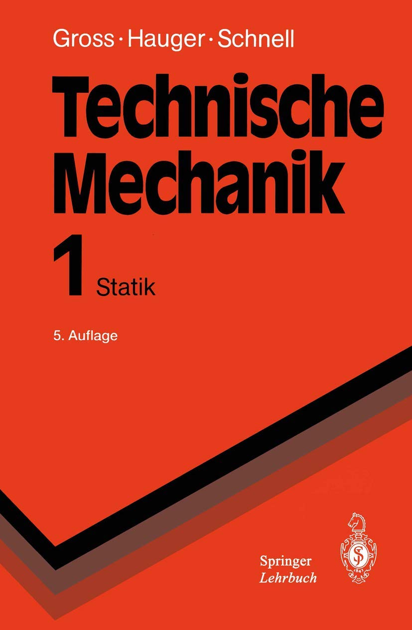 Technische Mechanik: Band 1: Statik (Springer-Lehrbuch) Media & Communication