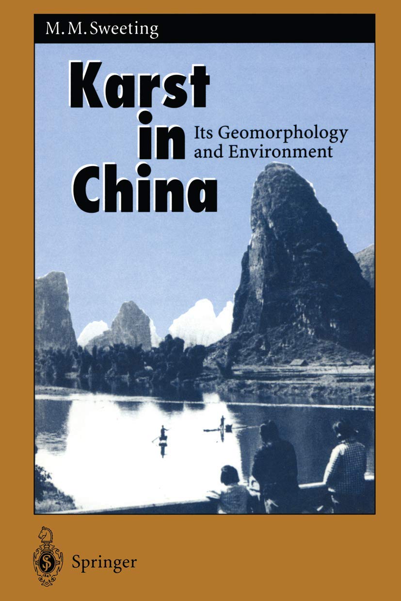 Karst in China: Its Geomorphology and Environment (Springer Series in Physical Environment, 15) Geology & Geography