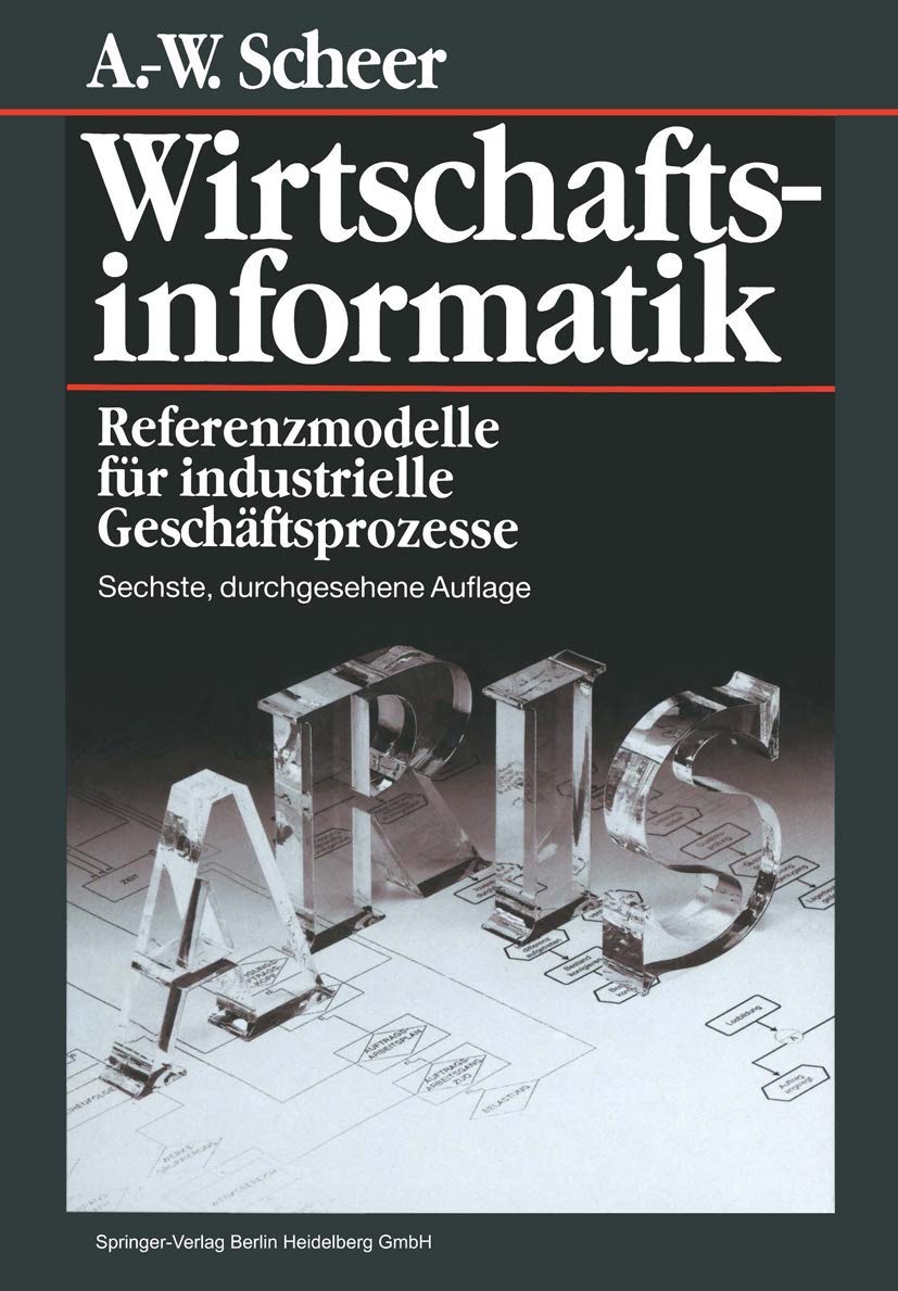 Wirtschaftsinformatik: Referenzmodelle für industrielle Geschäftsprozesse Law