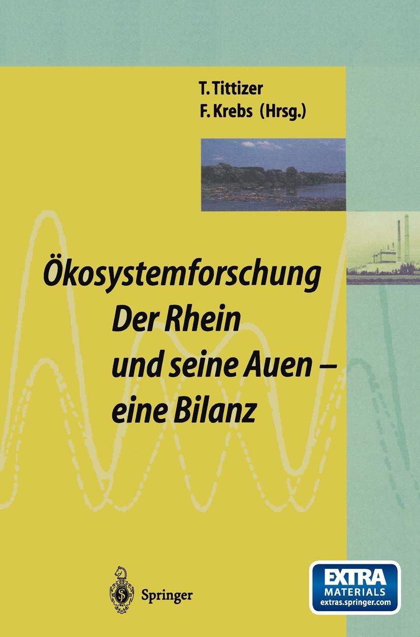 Ökosystemforschung: Der Rhein und seine Auen: Eine Bilanz Business, Finance & Career