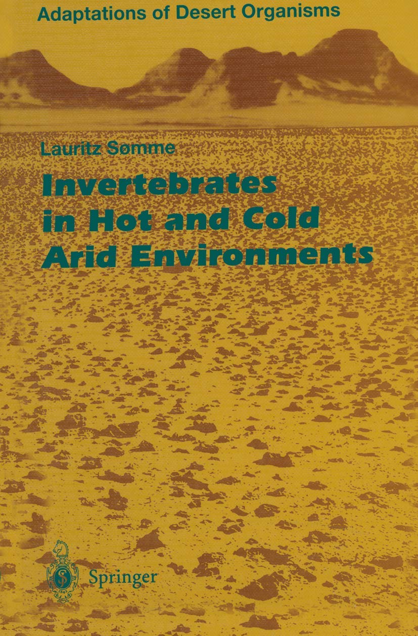 Invertebrates in Hot and Cold Arid Environments (Adaptations of Desert Organisms) Medicine