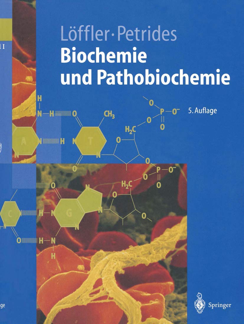 Biochemie und Pathobiochemie (Springer-Lehrbuch) Medicine