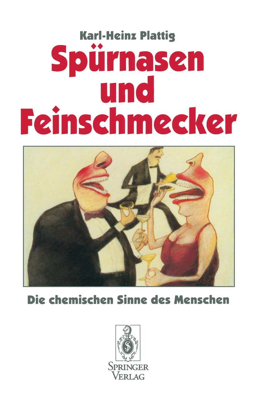 Spürnasen und Feinschmecker: Die Chemischen Sinne Des Menschen (German Edition) Medicine