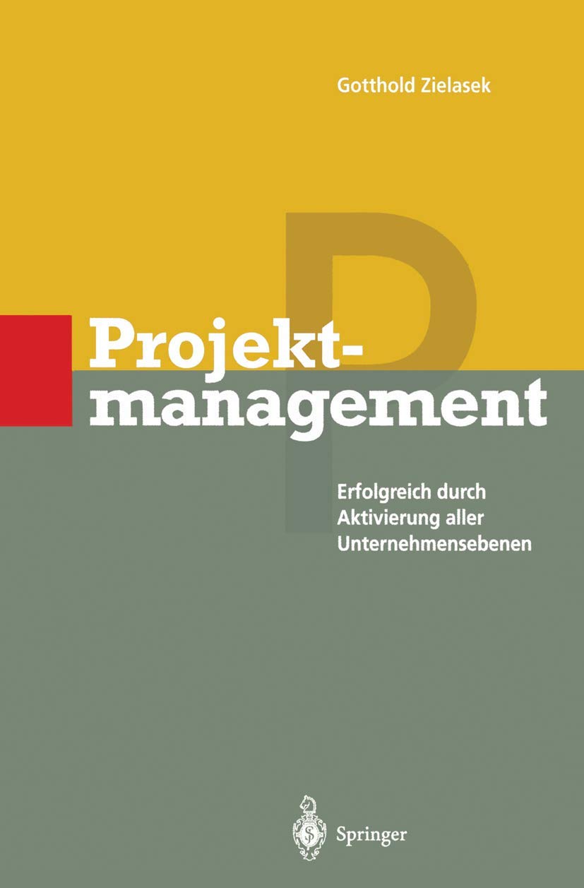 Projektmanagement: Erfolgreich durch Aktivierung aller Unternehmensebenen Law
