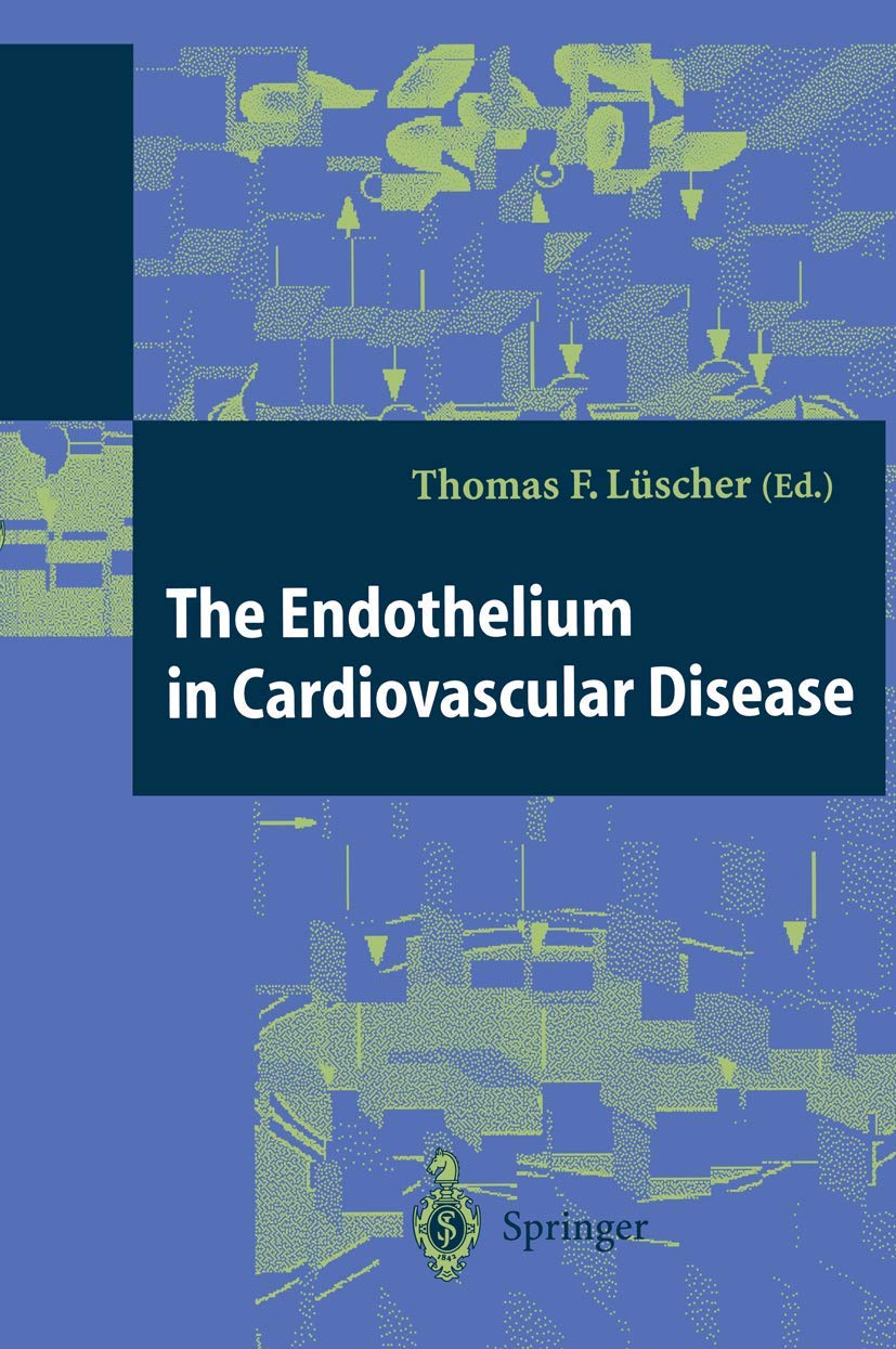 The Endothelium in Cardiovascular Disease: Pathophysiology, Clinical Presentation and Pharmacotherapy Medicine