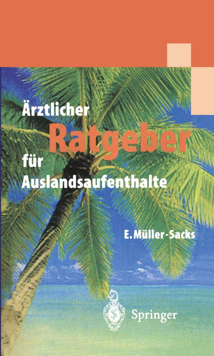Ärztlicher Ratgeber für Auslandsaufenthalte Medicine