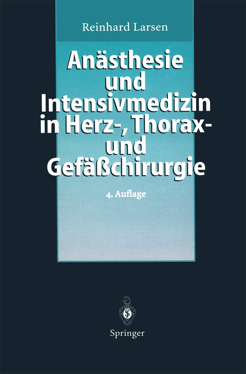 Anästhesie und Intensivmedizin in Herz-, Thorax- und Gefäßchirurgie Medicine