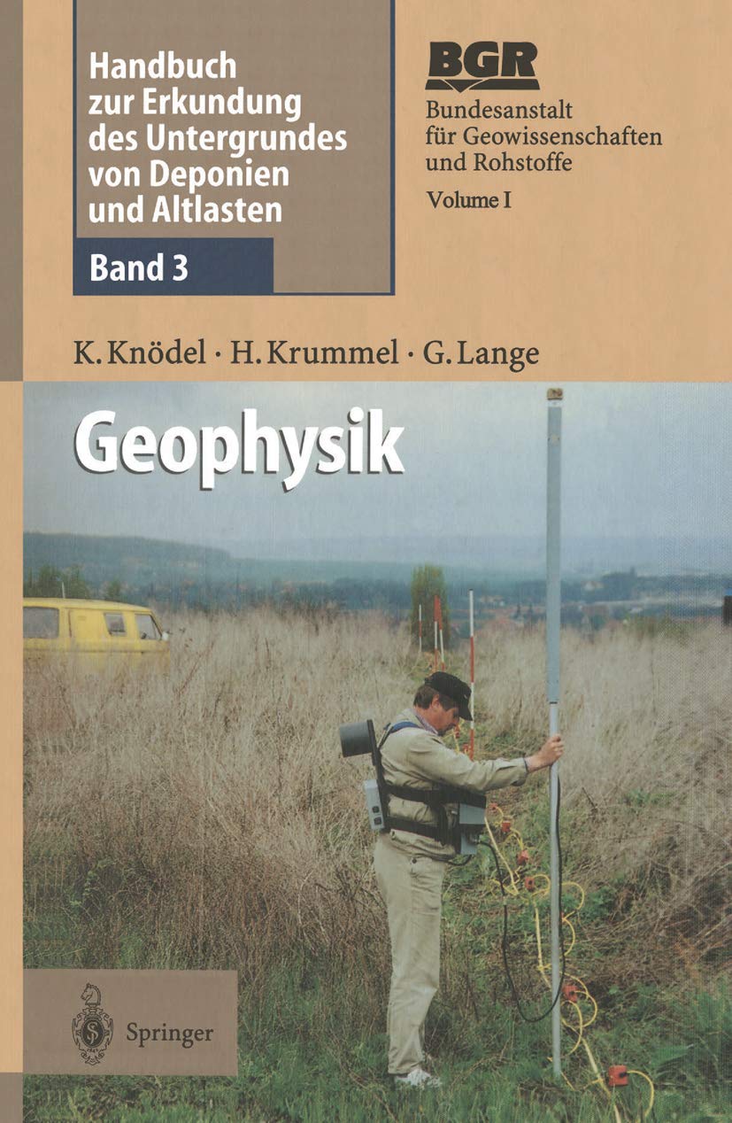 Handbuch zur Erkundung des Untergrundes von Deponien und Altlasten: Band 3: Geophysik Business, Finance & Career