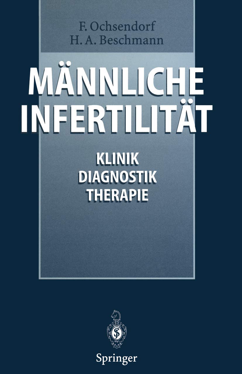 Männliche Infertilität: Klinik, Diagnostik, Therapie Medicine