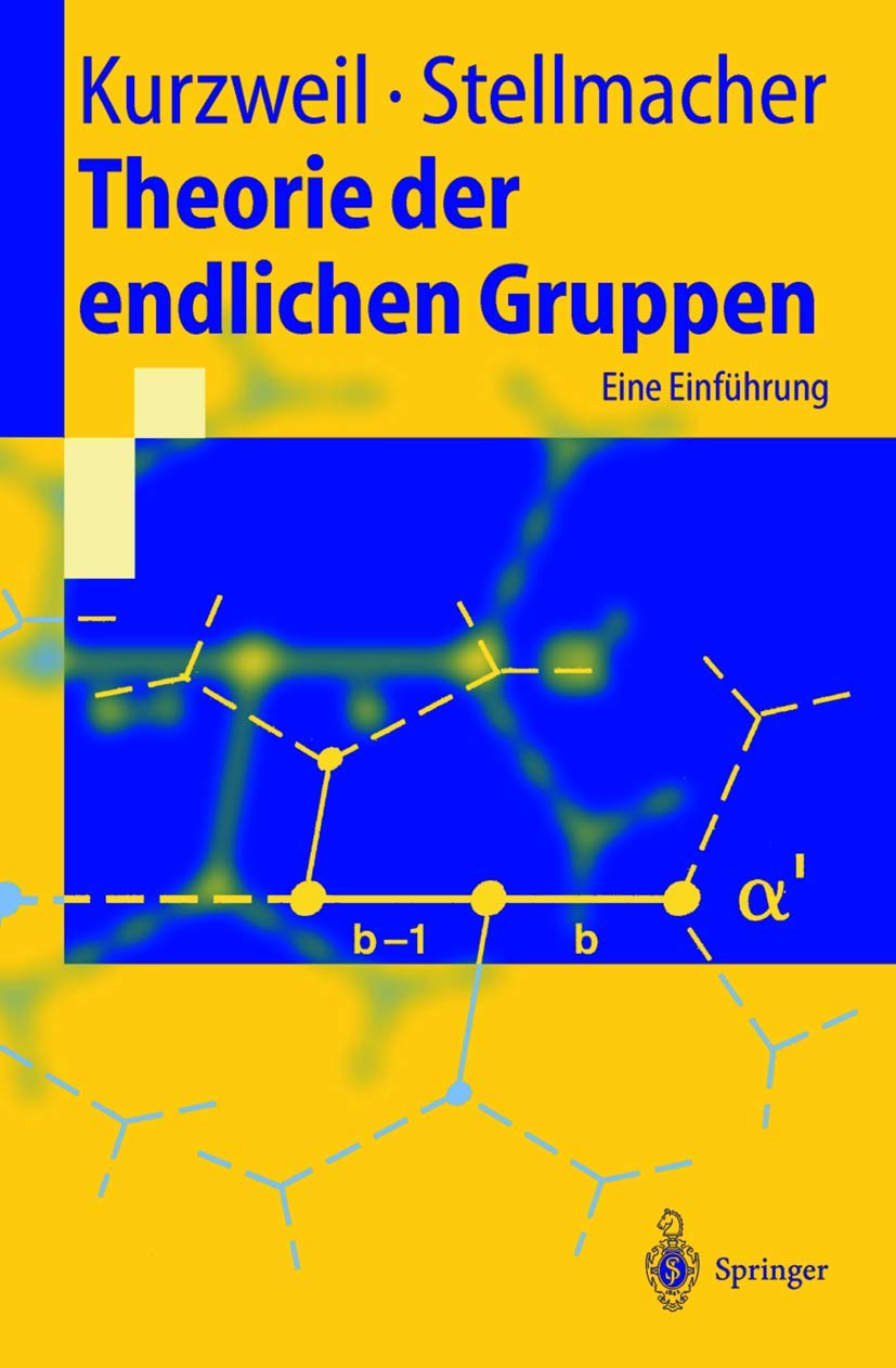 Theorie Der Endlichen Gruppen: Eine Einführung (Springer-Lehrbuch) (German Edition) Mathematics